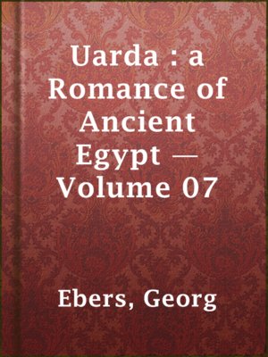 cover image of Uarda : a Romance of Ancient Egypt — Volume 07